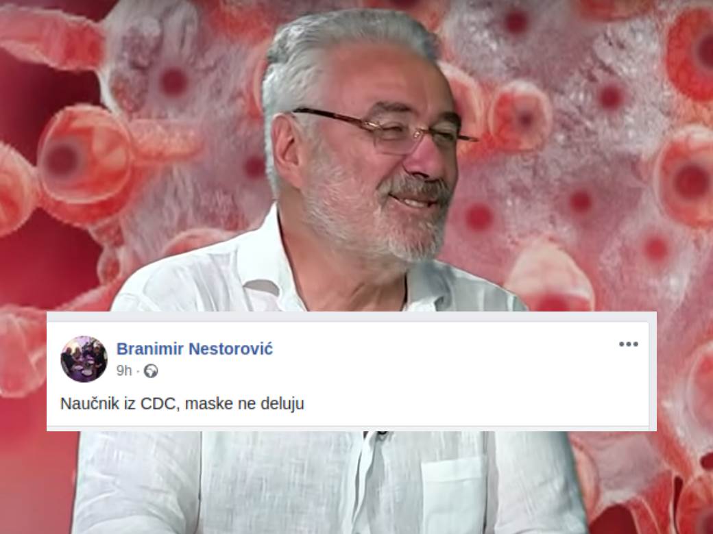 ISPRAVKA: Netačne informacije u tekstu o Nestorovićevoj objavi o maskama   ISPRAVKA: Netačne informacije u tekstu o Nestorovićevoj objavi o maskama