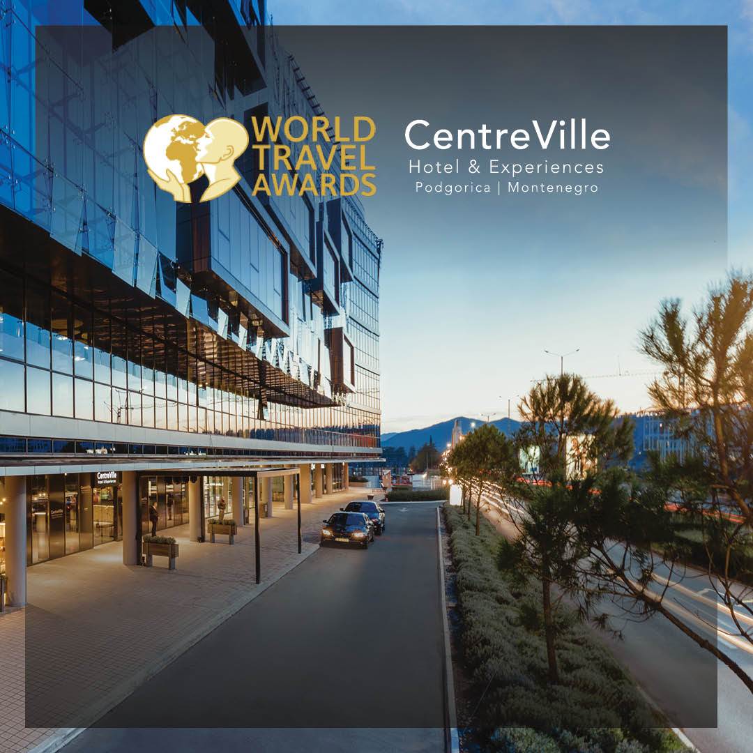  CentreVille Hotel & Experiences PROGLAŠEN VODEĆIM HOTELOM u Crnoj Gori za 2020. godinu 