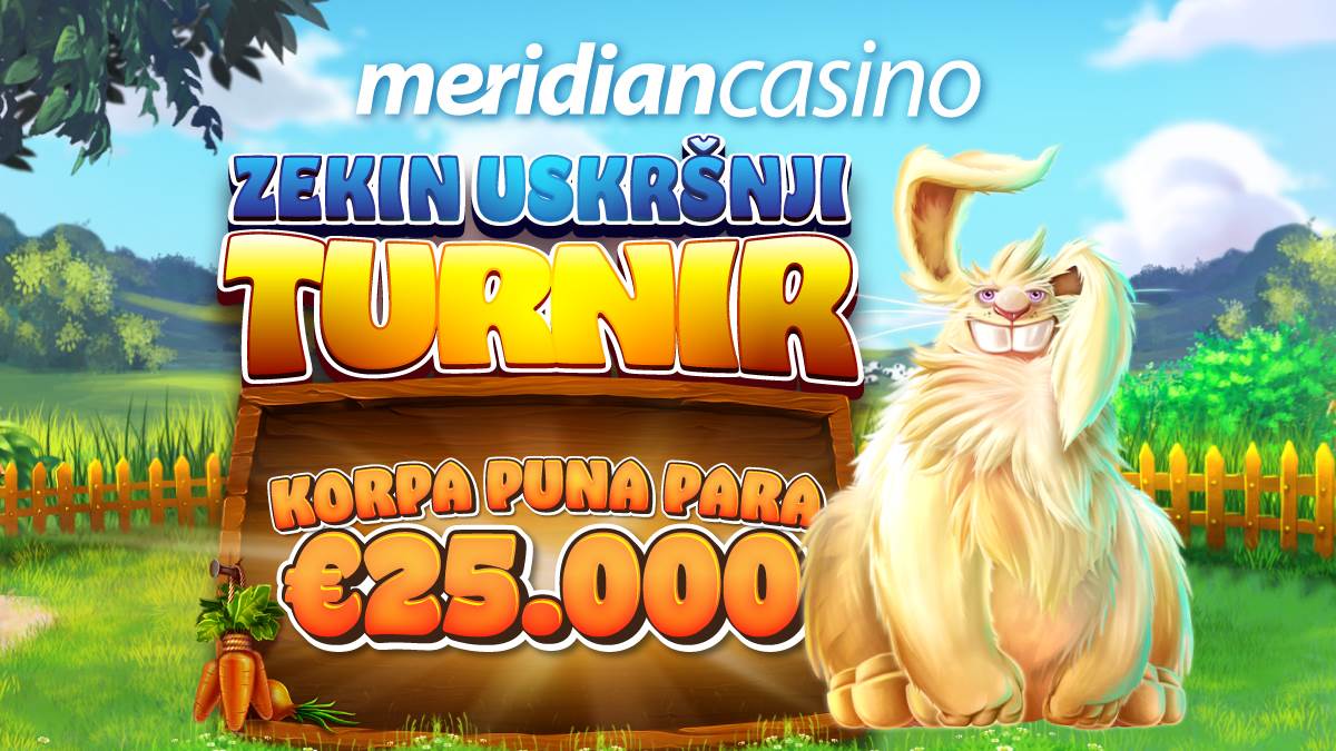  uskrsnji turnir na meridianu online kazino 