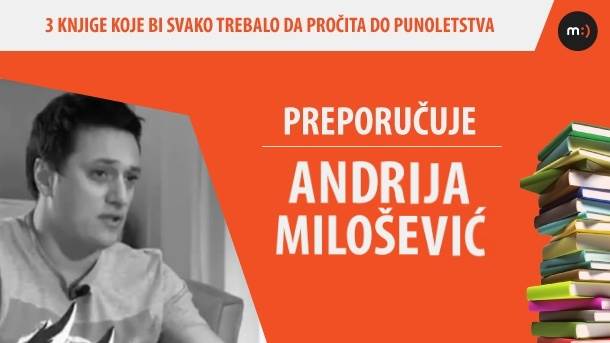  Šta čitati do 18. preporučuje Andrija Milošević 