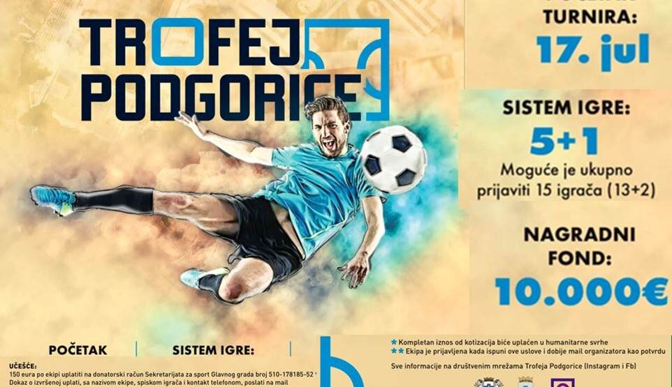  Počele prijave za Trofej Podgorice 