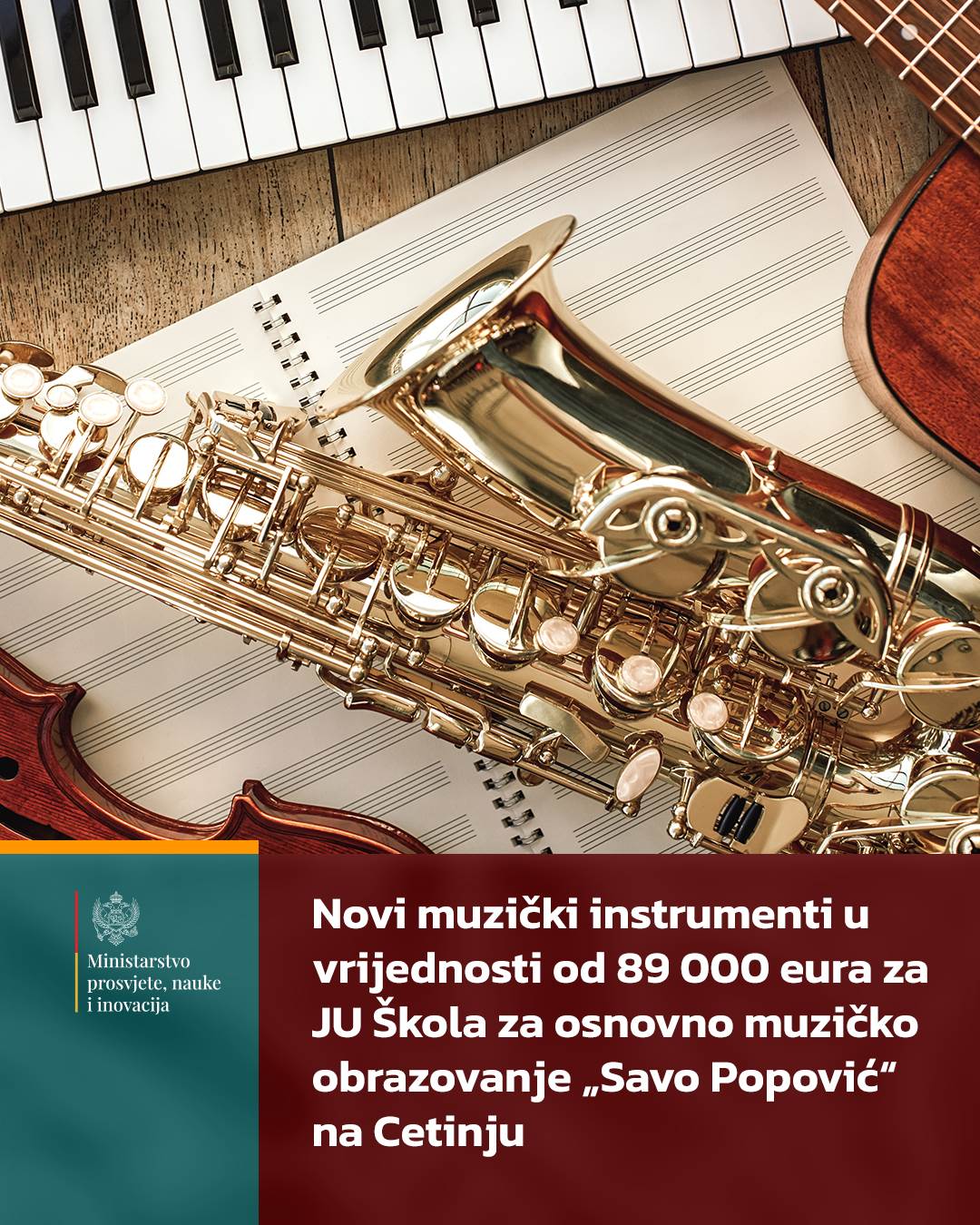  Ministarstvo obezbijedilo 89.000 eura za nove instrumente Muzičkoj školi sa Cetinja 
