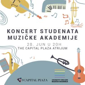  CAPITAL PALZA KONCERT STUDENATA CETINJSKE AKADEMIJE 