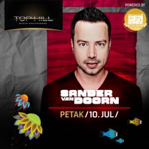  Sander Van Doorn 10. jula u Top Hill - u 