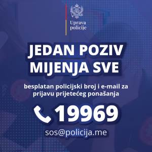  Besplatan policijski broj i imejl za prijavu prijetećeg ponašanja
 